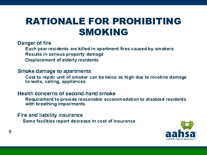 RATIONALE FOR PROHIBITING SMOKING Danger of fire Each year residents are killed in apartment