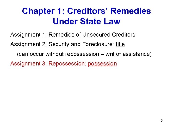 Chapter 1: Creditors’ Remedies Under State Law Assignment 1: Remedies of Unsecured Creditors Assignment