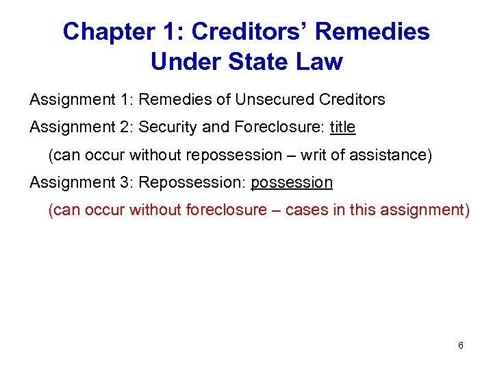 Chapter 1: Creditors’ Remedies Under State Law Assignment 1: Remedies of Unsecured Creditors Assignment