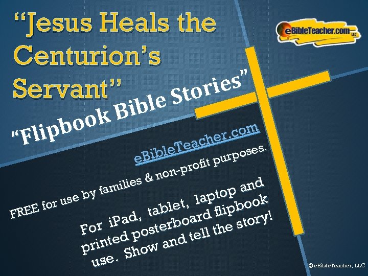 “Jesus Heals the Centurion’s ies” Servant” le Stor Bib ok pbo Fli “ r.