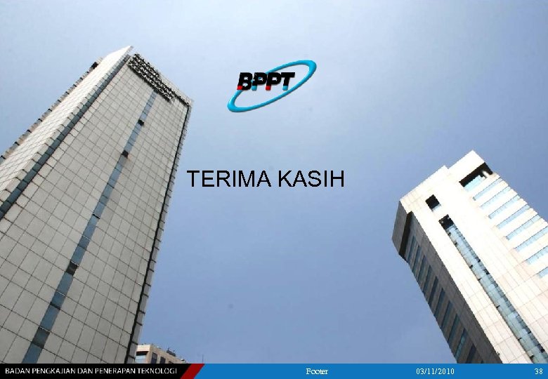 TERIMA KASIH Footer 03/11/2010 38 