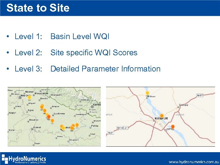 State to Site • Level 1: Basin Level WQI • Level 2: Site specific