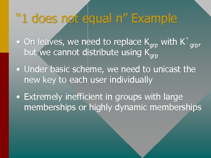“ 1 does not equal n” Example • On leaves, we need to replace