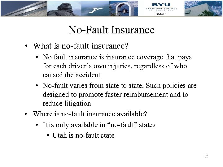 No-Fault Insurance • What is no-fault insurance? • No fault insurance is insurance coverage