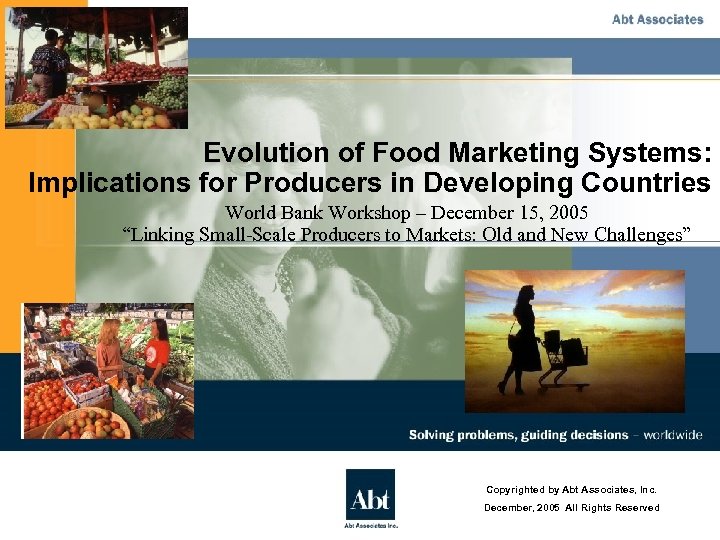 Evolution of Food Marketing Systems: Implications for Producers in Developing Countries World Bank Workshop