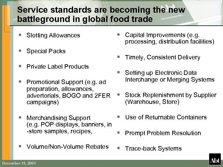 Service standards are becoming the new battleground in global food trade § Slotting Allowances