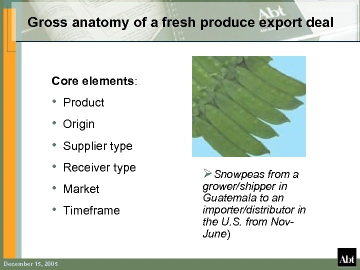 Gross anatomy of a fresh produce export deal Core elements: • • • December