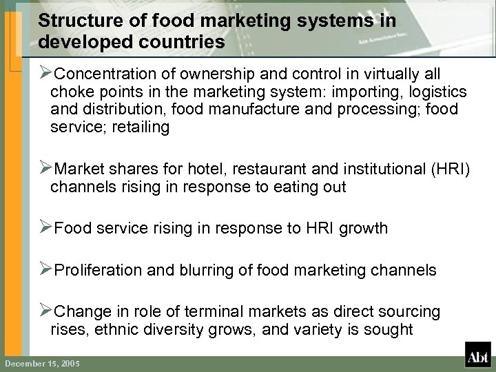 Structure of food marketing systems in developed countries ØConcentration of ownership and control in