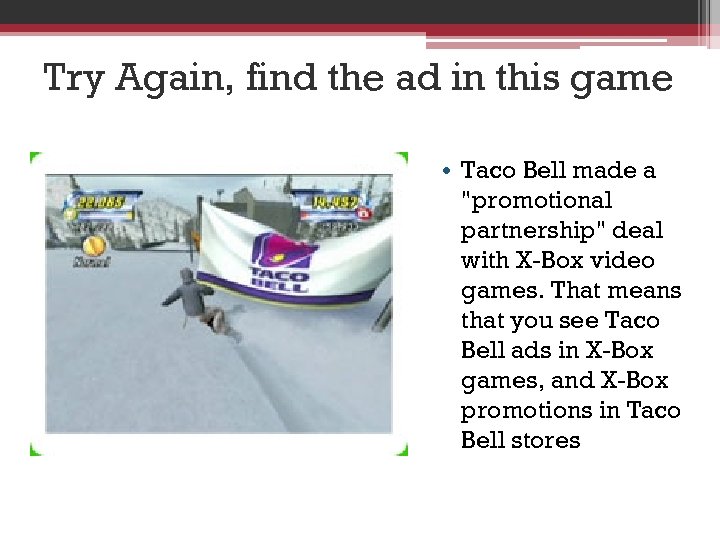 Try Again, find the ad in this game • Taco Bell made a "promotional