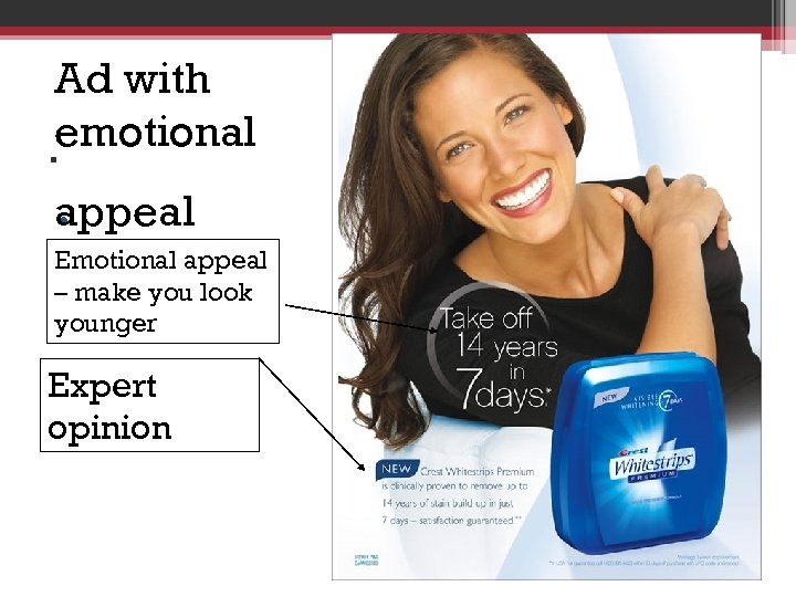 Ad with. emotional appeal • . Emotional appeal – make you look younger Expert