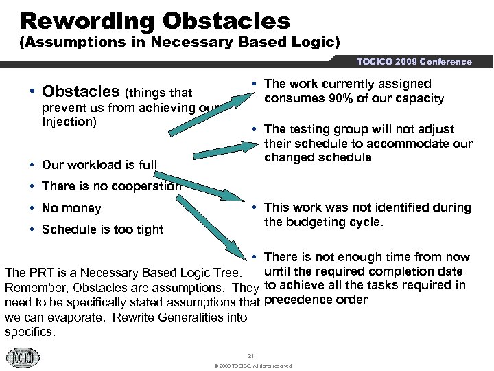 Rewording Obstacles (Assumptions in Necessary Based Logic) TOCICO 2009 Conference • Obstacles (things that