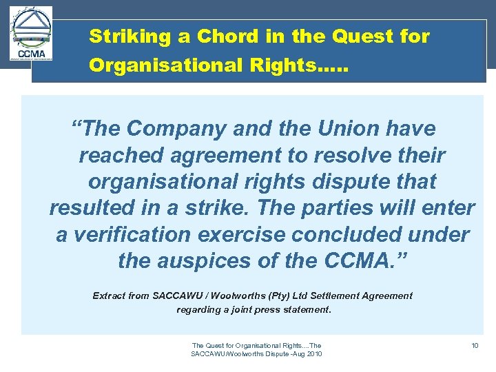 Striking a Chord in the Quest for Organisational Rights…. . “The Company and the