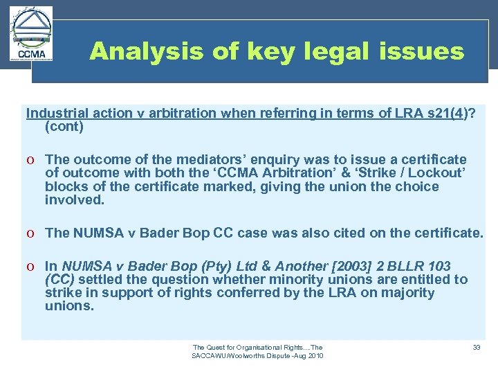 Analysis of key legal issues Industrial action v arbitration when referring in terms of