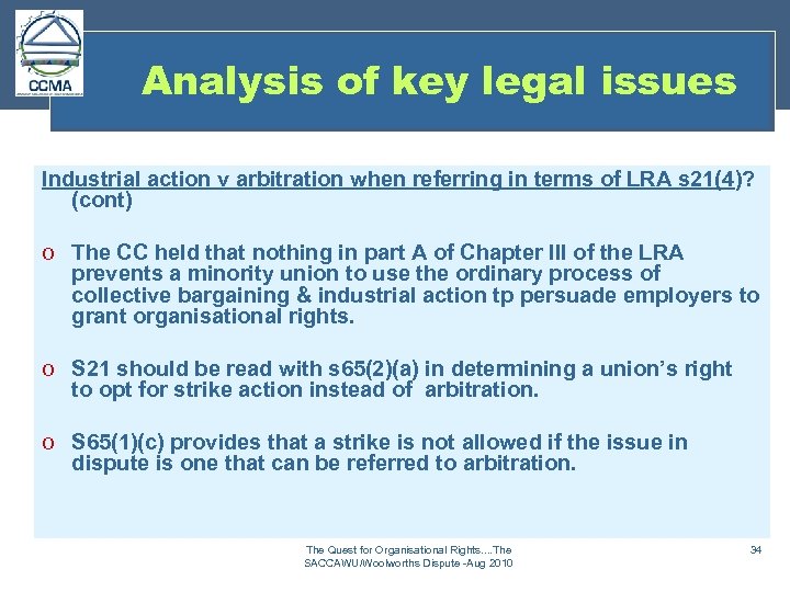 Analysis of key legal issues Industrial action v arbitration when referring in terms of