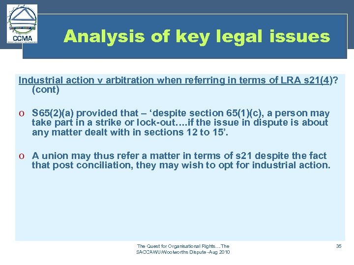 Analysis of key legal issues Industrial action v arbitration when referring in terms of