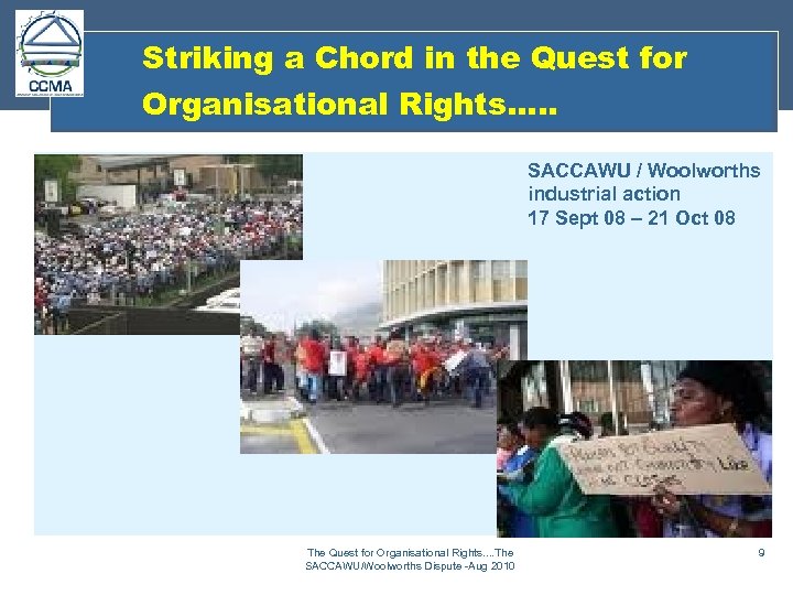 Striking a Chord in the Quest for Organisational Rights…. . SACCAWU / Woolworths industrial