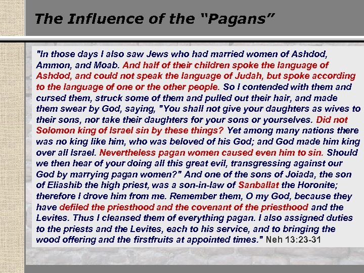 The Influence of the “Pagans” 