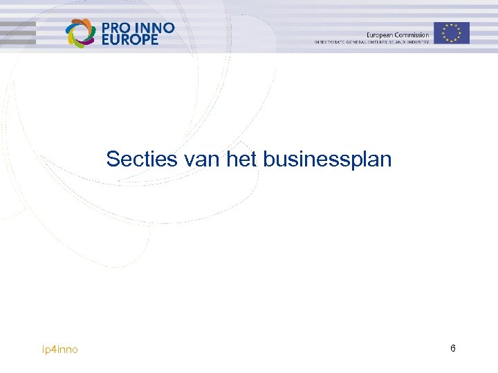 Secties van het businessplan ip 4 inno 6 