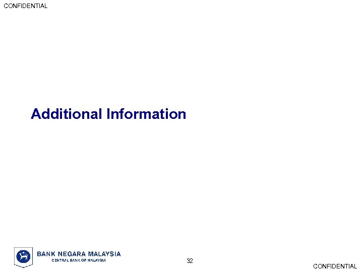 CONFIDENTIAL Additional Information 32 CONFIDENTIAL 
