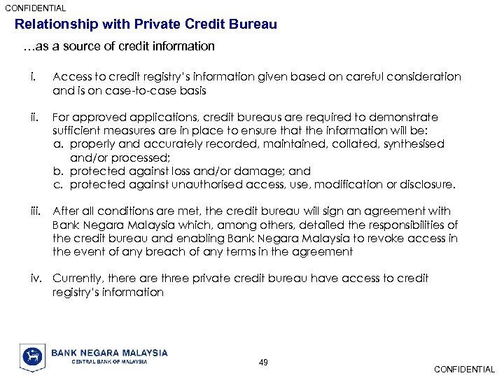 CONFIDENTIAL Relationship with Private Credit Bureau …as a source of credit information i. Access