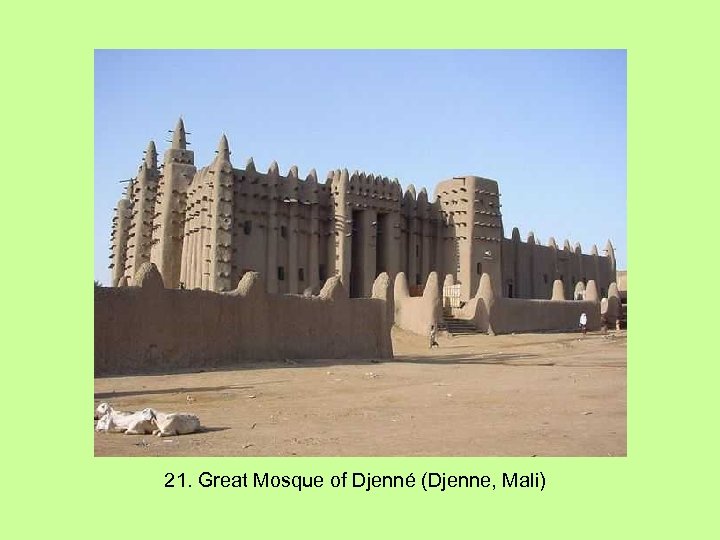 21. Great Mosque of Djenné (Djenne, Mali) 