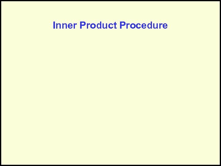 Inner Product Procedure 