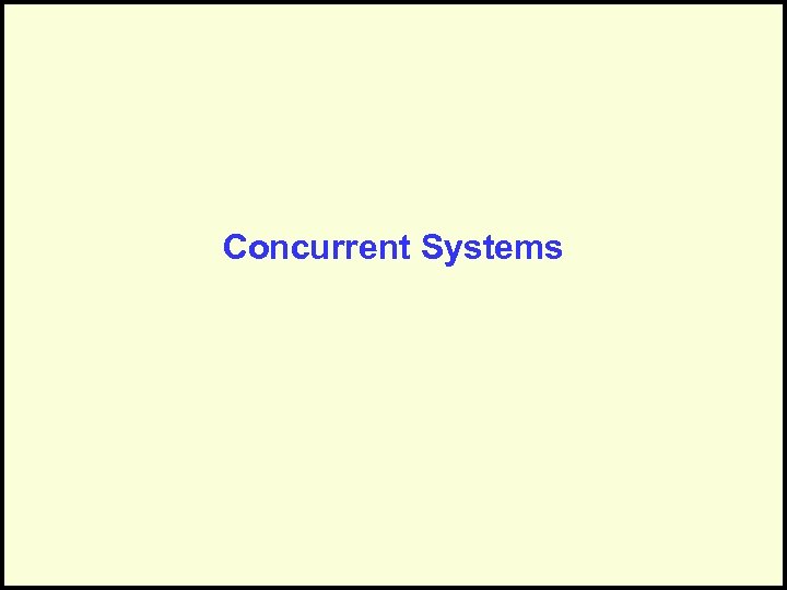 Concurrent Systems 