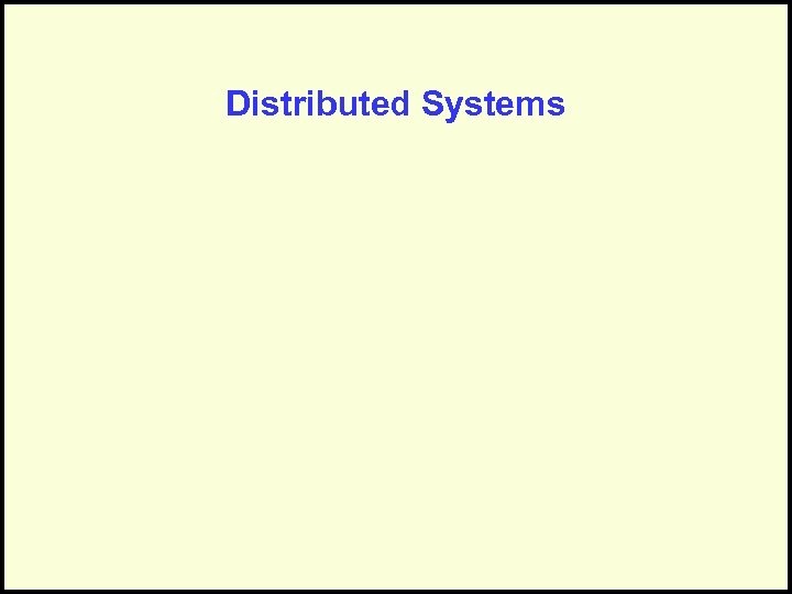 Distributed Systems 