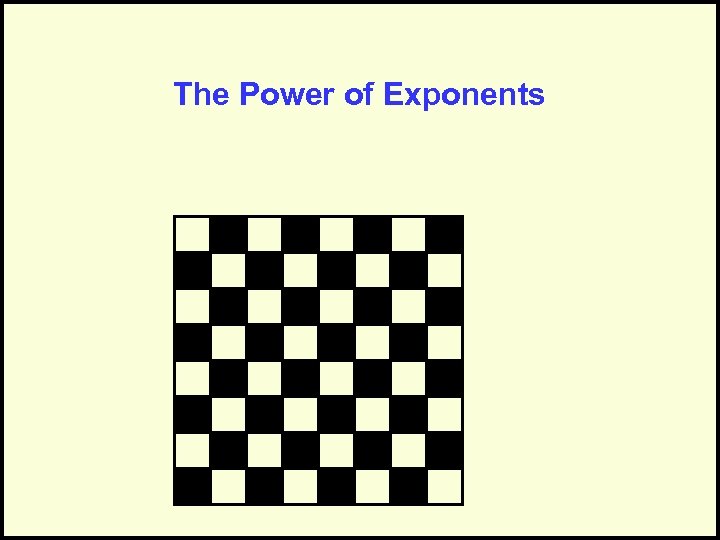The Power of Exponents 