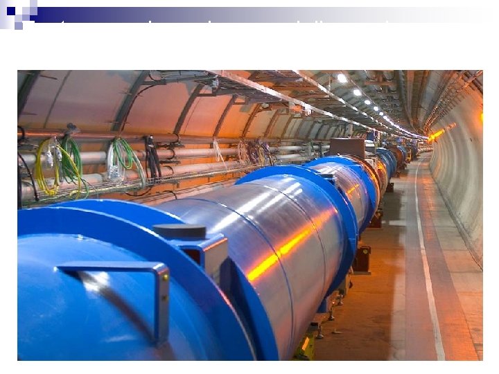 Zastosowanie nadprzewodnikowych w CERN (LHC) 