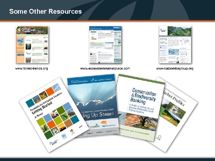 Some Other Resources 