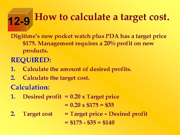 12 -9 How to calculate a target cost. Digitime’s new pocket watch plus PDA