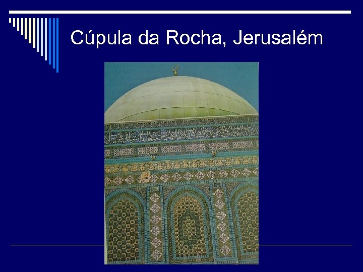 Cúpula da Rocha, Jerusalém 