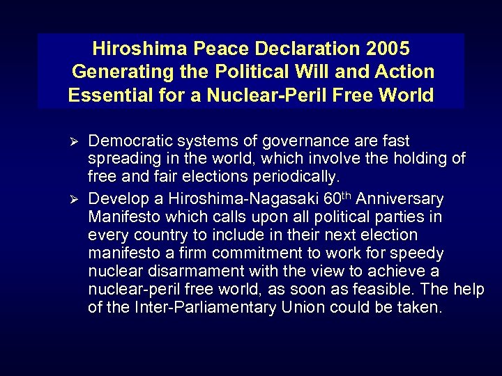 Hiroshima Peace Declaration 2005 Generating the Political Will and Action Essential for a Nuclear-Peril