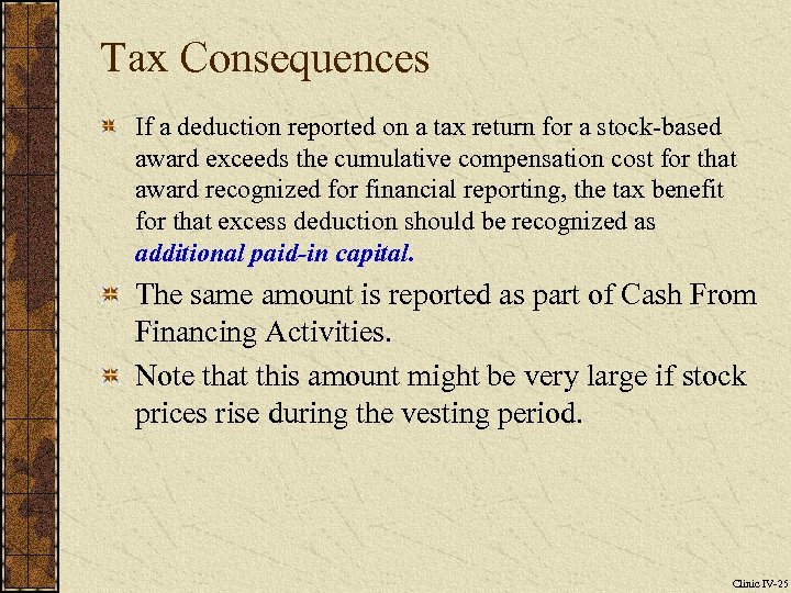 Tax Consequences If a deduction reported on a tax return for a stock-based award