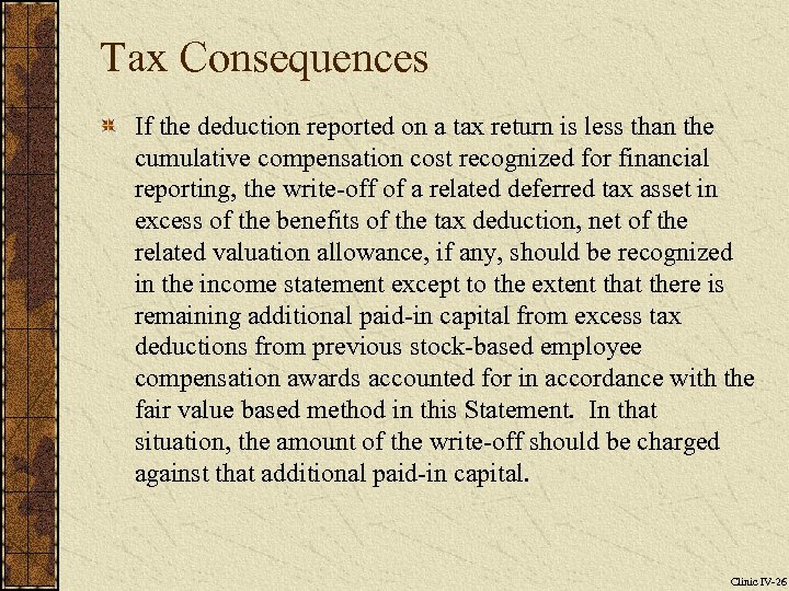 Tax Consequences If the deduction reported on a tax return is less than the