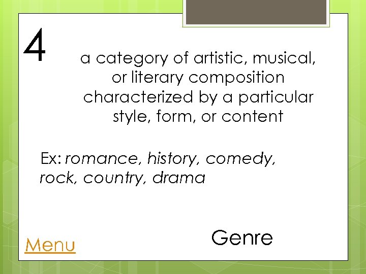 4 a category of artistic, musical, or literary composition characterized by a particular style,