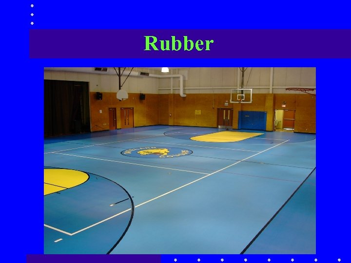 Rubber 