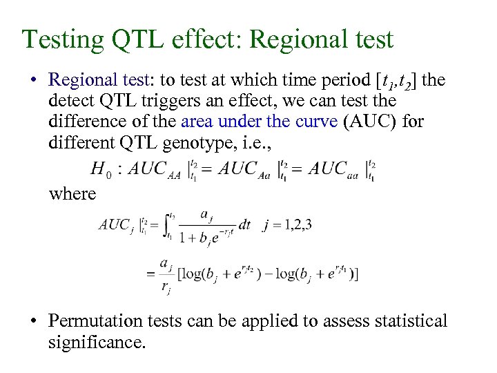 Testing QTL effect: Regional test • Regional test: to test at which time period