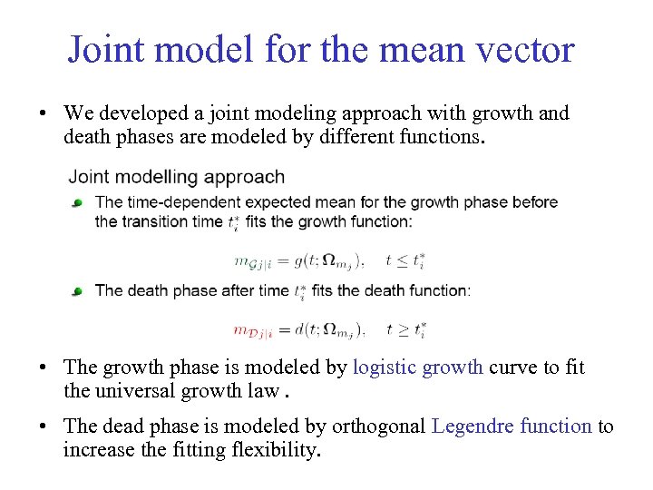 Joint model for the mean vector • We developed a joint modeling approach with
