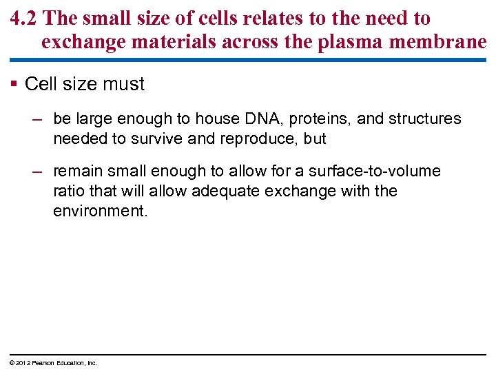 4. 2 The small size of cells relates to the need to exchange materials