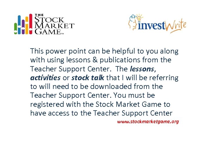 This power point can be helpful to you along with using lessons & publications