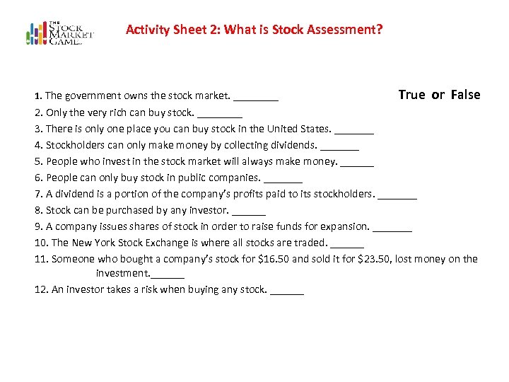 Activity Sheet 2: What is Stock Assessment? 1. The government owns the stock market.
