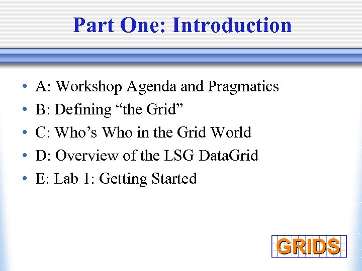 Part One: Introduction • • • A: Workshop Agenda and Pragmatics B: Defining “the