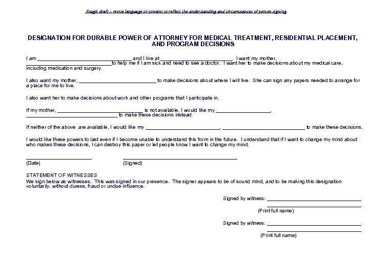 Rough draft – revise language or content to reflect the understanding and circumstances of