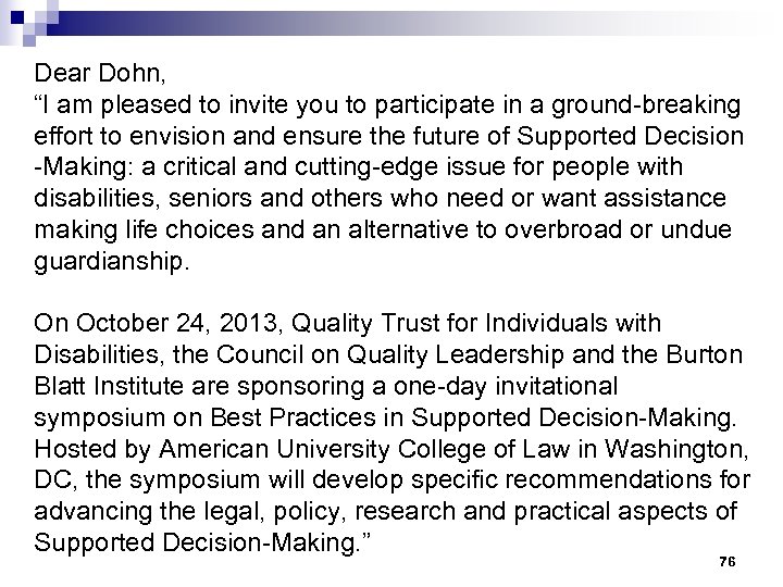 Dear Dohn, “I am pleased to invite you to participate in a ground-breaking effort