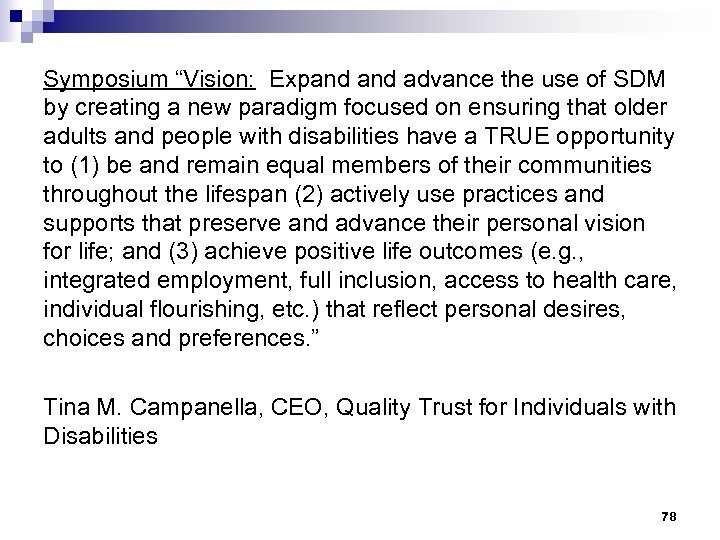 Symposium “Vision: Expand advance the use of SDM by creating a new paradigm focused