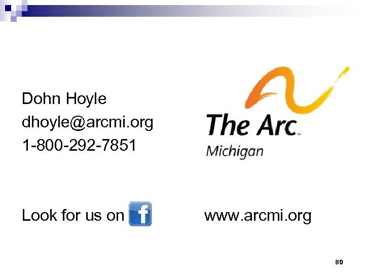 Dohn Hoyle dhoyle@arcmi. org 1 -800 -292 -7851 Look for us on www. arcmi.