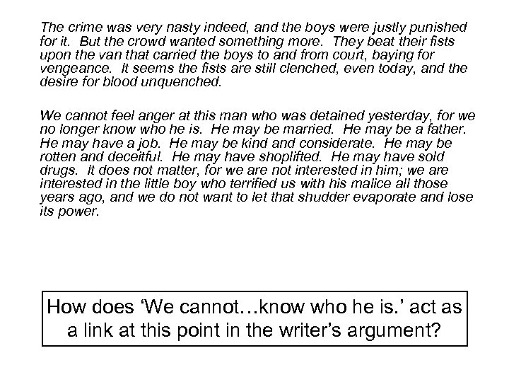 The crime was very nasty indeed, and the boys were justly punished for it.