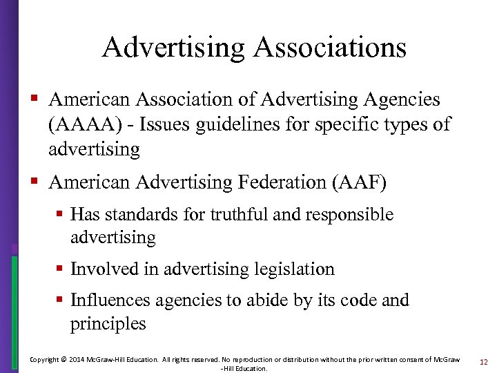 Advertising Associations § American Association of Advertising Agencies (AAAA) - Issues guidelines for specific